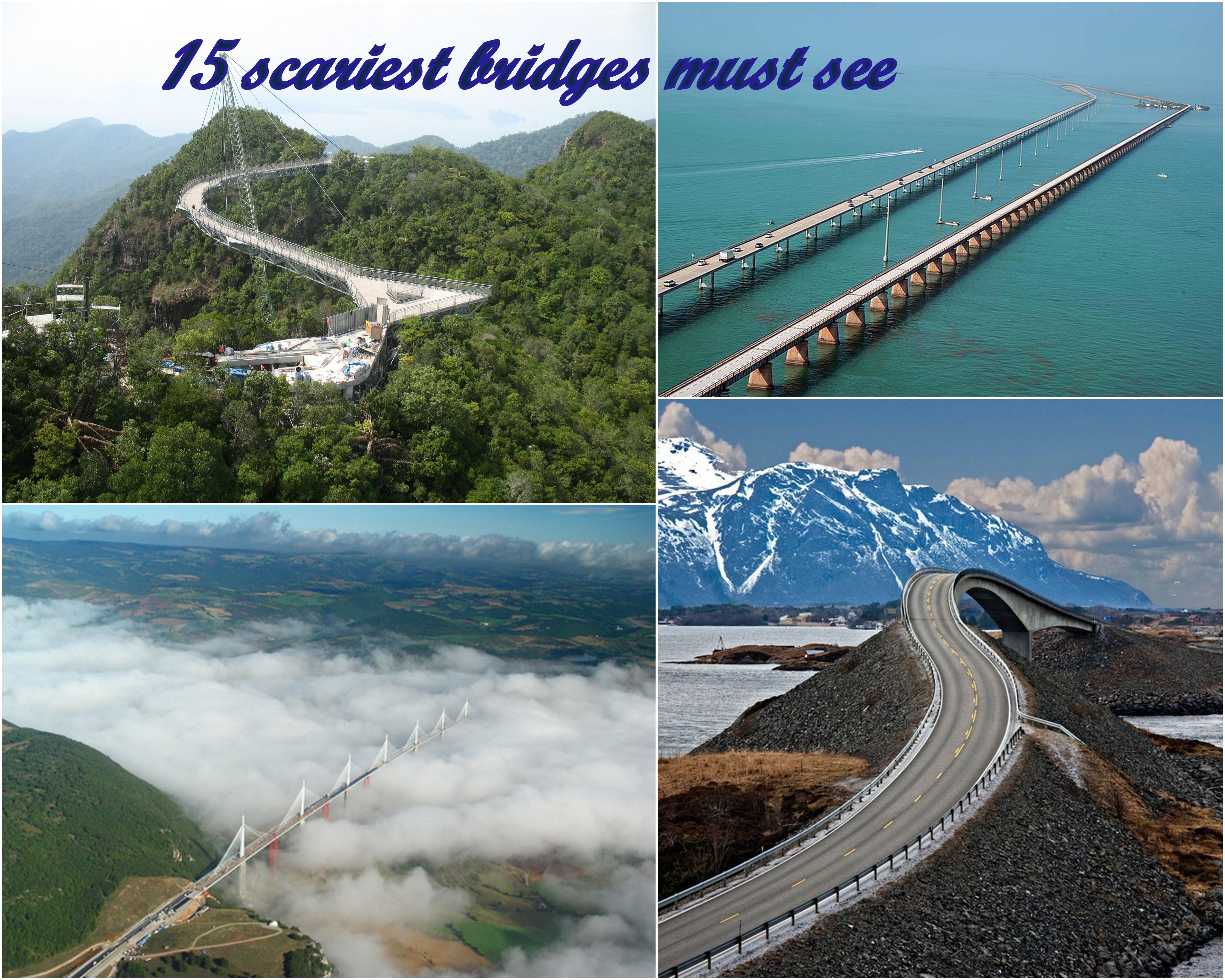 15 Scariest Bridges You Must See To Believe