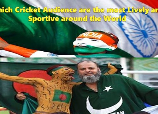 Which Cricket Audience are the most Lively and Sportive around the World
