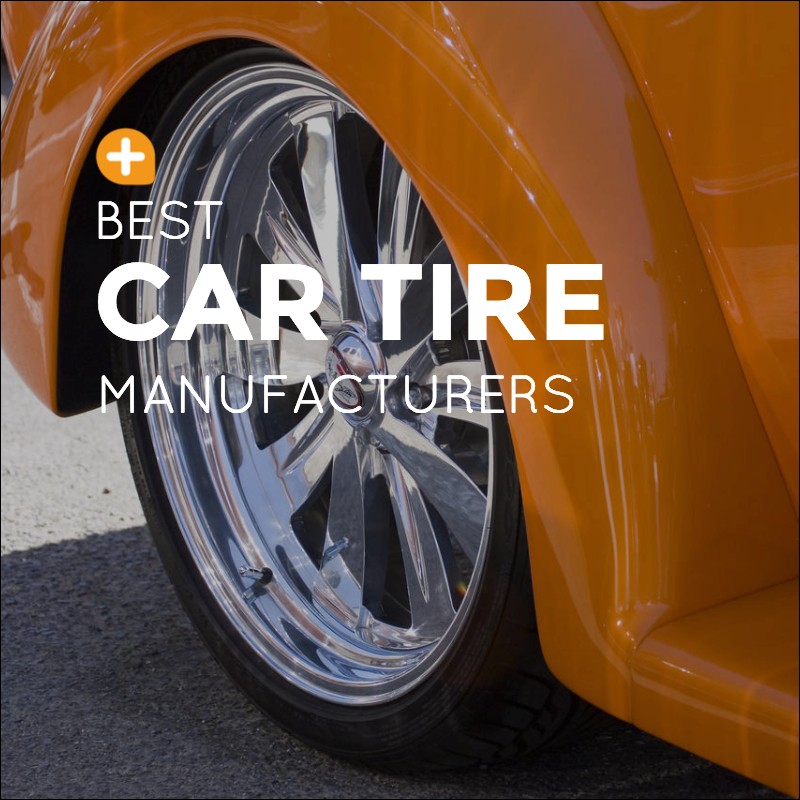 Top 10 Car Tire Manufacturers