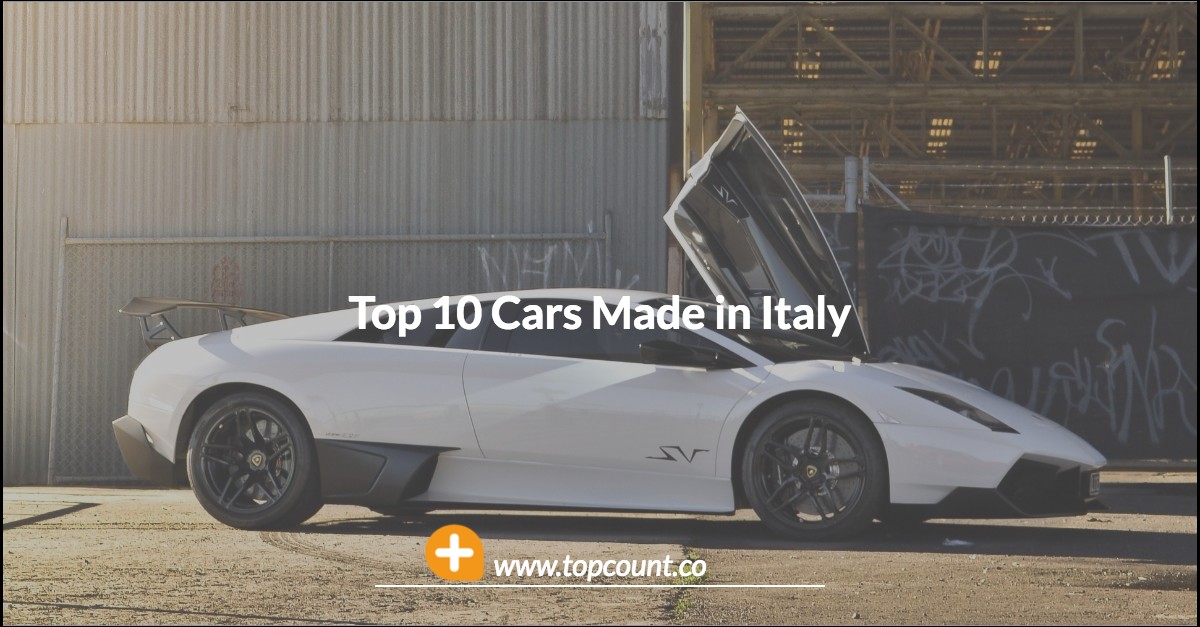 Top 10 Cars Made in Italy Topcount