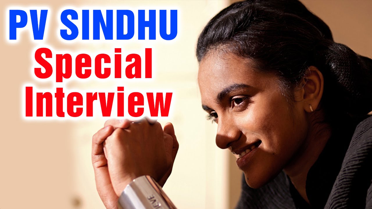 Watch Badminton Star "PV Sindhu" special Interview.