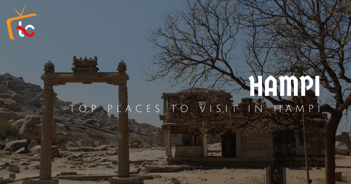 11 iconic places to visit in Hampi which are simply stunning