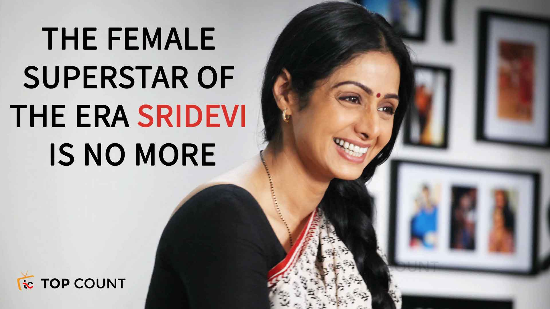 The female Superstar of the Era Sridevi is no more