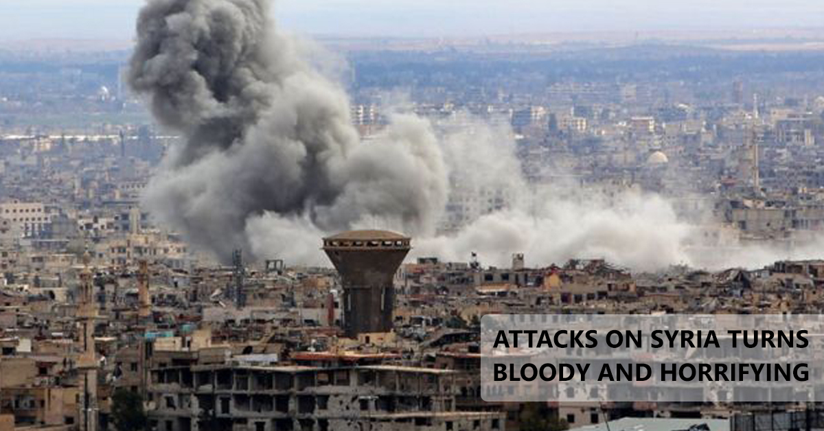 Attacks on Syria turns Bloody and Horrifying