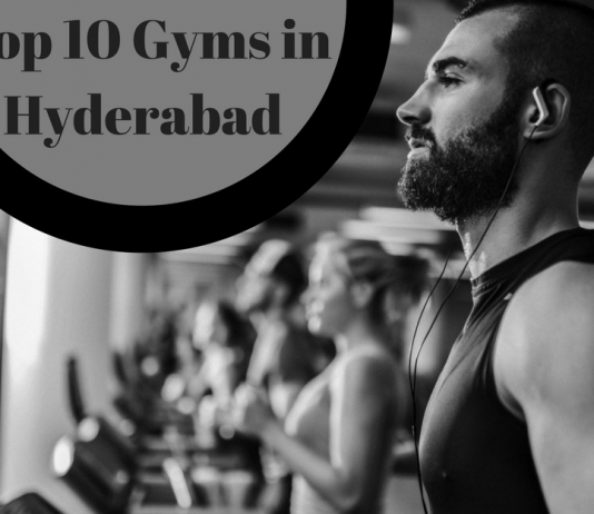 Top 10 Best Gyms in Hyderabad + Secunderabad Top 10 Gyms in Hyderabad