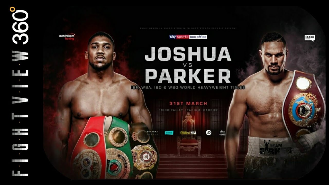 5 Reasons to Watch Joshua vs. Parker Heavyweight Fight
