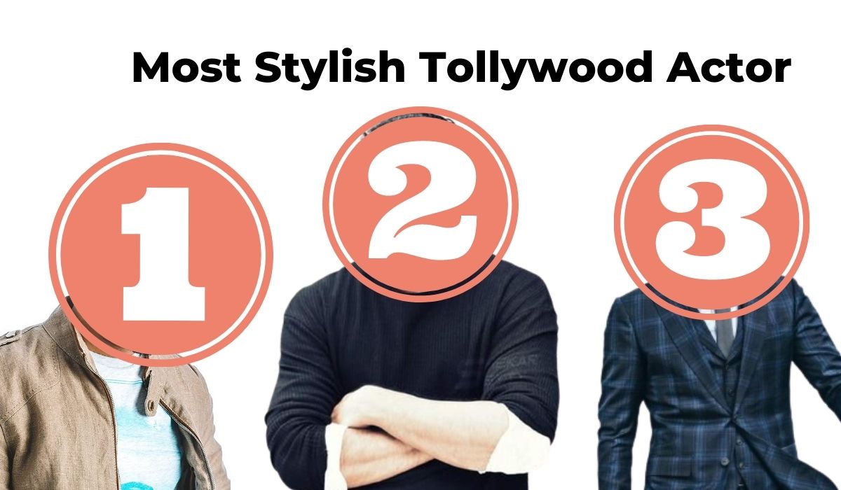 Top 20 Most Stylish Tollywood Actors (2022)