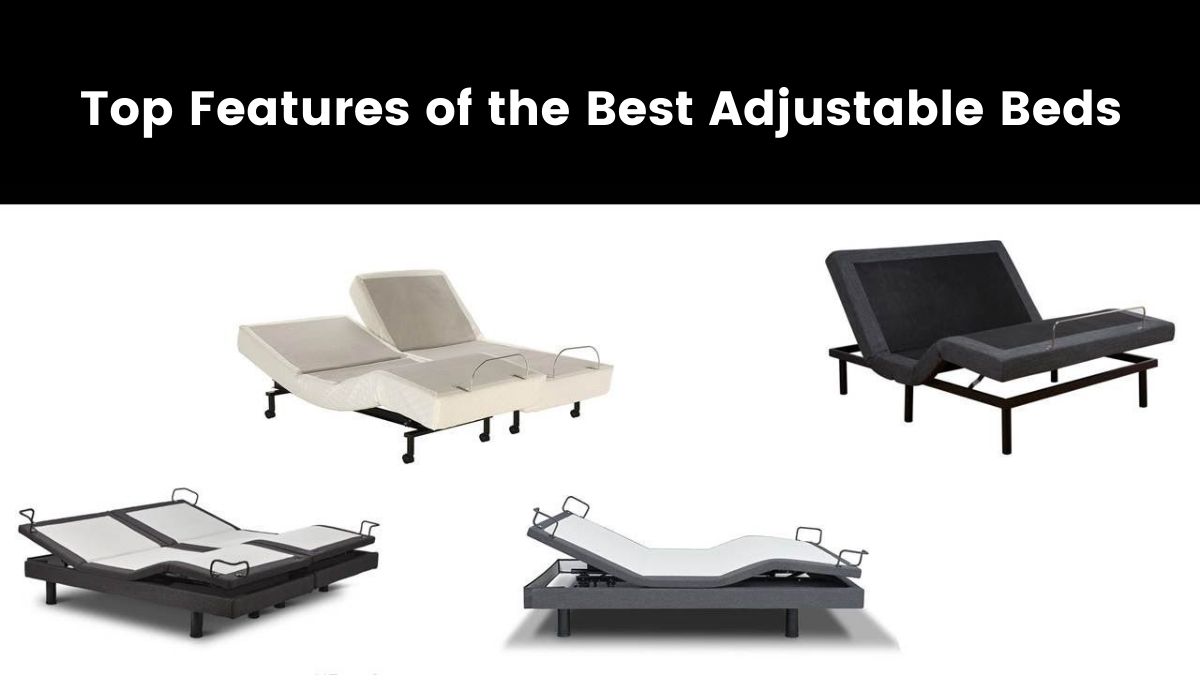 Top Features of the Best Adjustable Beds