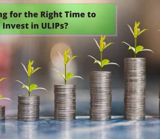 Waiting for the Right Time to Invest in ULIPs? Read The Below Article Waiting for the Right Time to Invest in ULIPs?