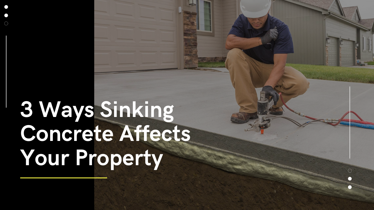 3 Ways Sinking Concrete Affects Your Property