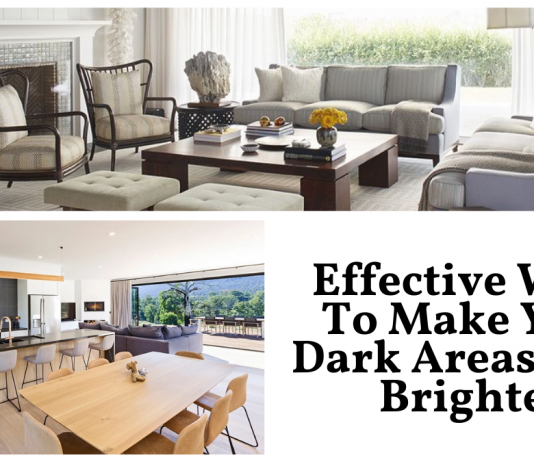 Effective Ways To Make Your Dark Areas Look Brighter Effective Ways To Make Your Dark Areas Look Brighter