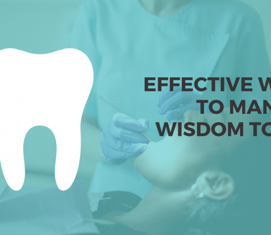 Effective Ways To Manage Wisdom Tooth Pain Effective Ways To Manage Wisdom Tooth Pain