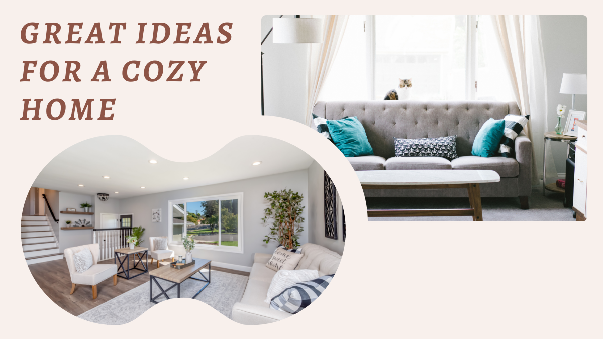 Great Ideas for a Cozy Home