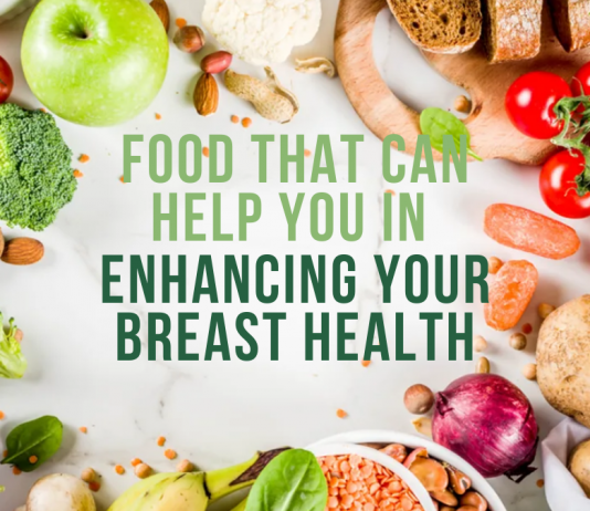 Food That Can Help You In Enhancing Your Breast Health Food That Can Help You In Enhancing Your Breast Health